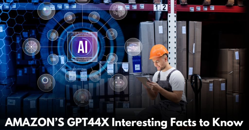 AMAZON’S-GPT44X-Interestin-Facts-to-Know