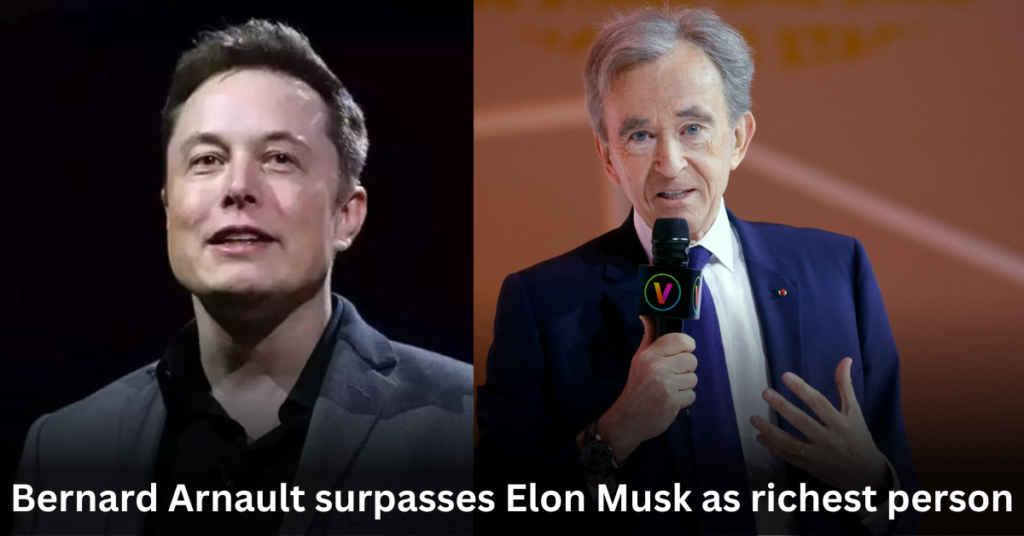 Bernard-Arnault-surpasses-Elon-Musk-as-richest-person