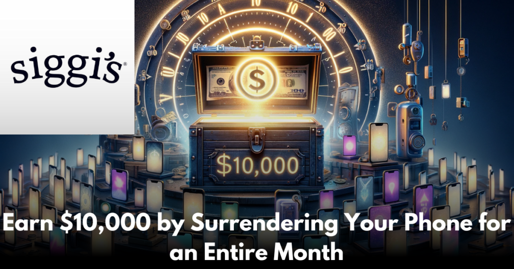 Earn-$10,000-by-Surrendering-Your-Phone-for-an-Entire-Month