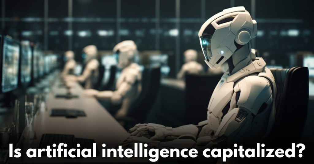 Is-artificial-intelligence-capitalized