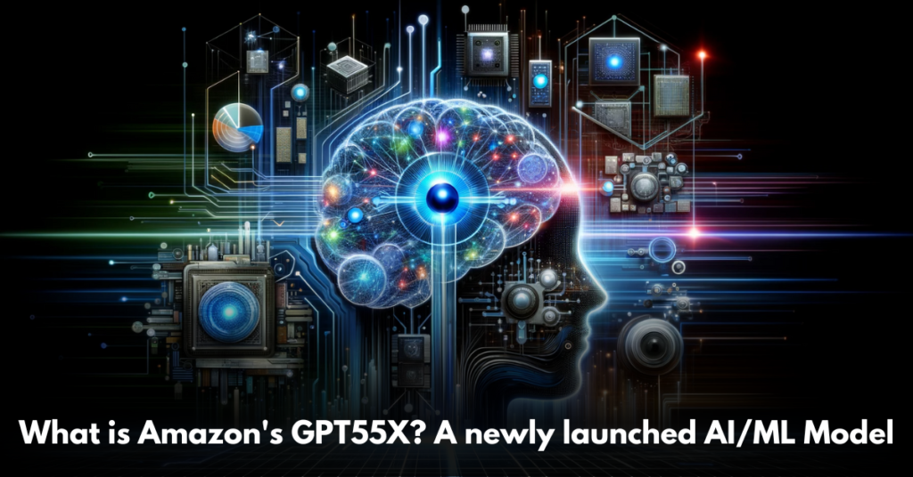 What-is-Amazon's-GPT55X-A-newly-launched-AI-ML-Model