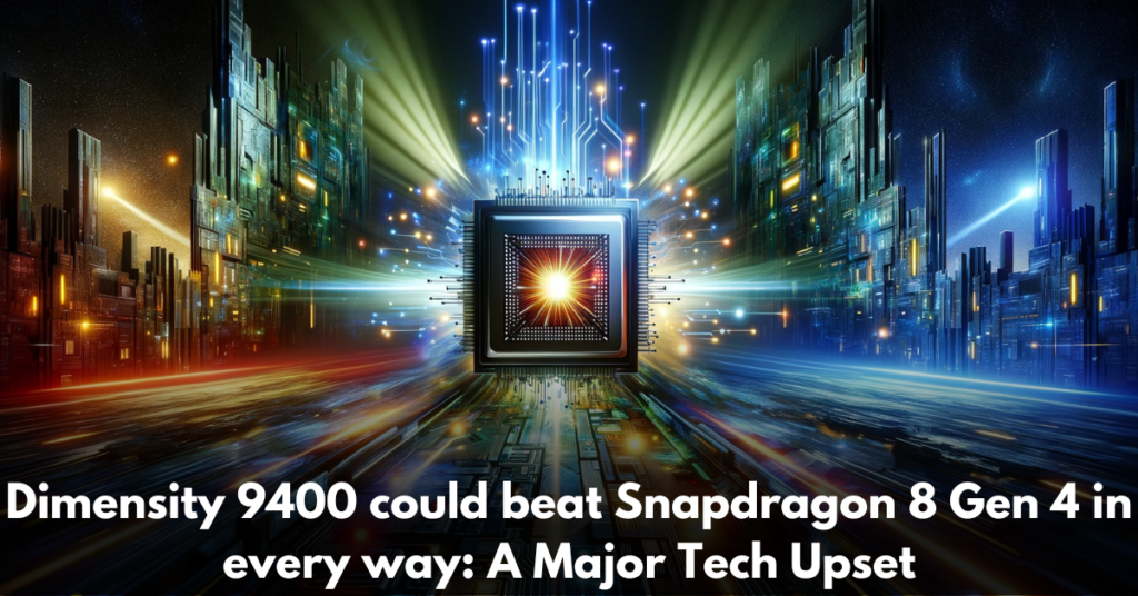 Dimensity-9400-could-beat-Snapdragon-8-Gen-4-in-every-way-A-Major-Tech-Upset
