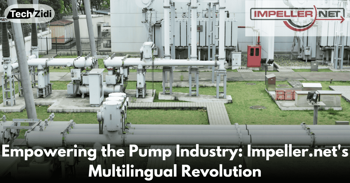 Empowering-the-Pump-Industry-Impeller.net's-Multilingual-Revolution