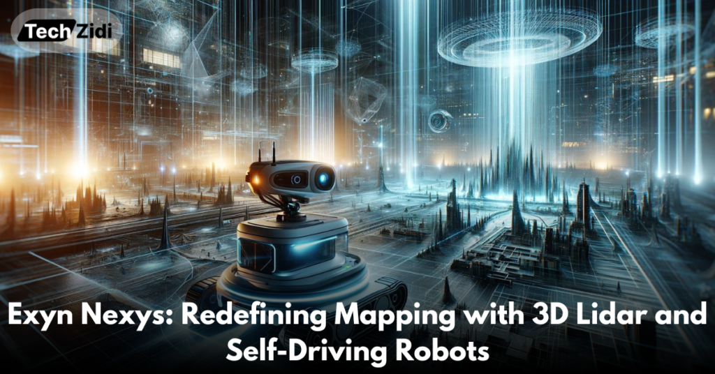 Exyn-Nexys-Redefining-Mapping-with-3D-Lidar-and-Self-Driving-Robots