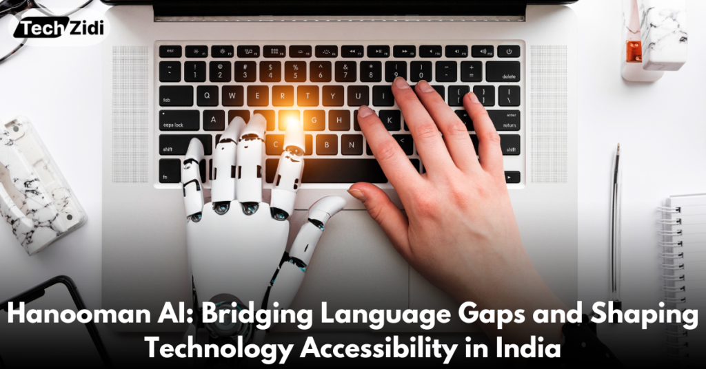 Hanooman-AI-Bridging-Language-Gaps-and-Shaping-Technology-Accessibility-in-India