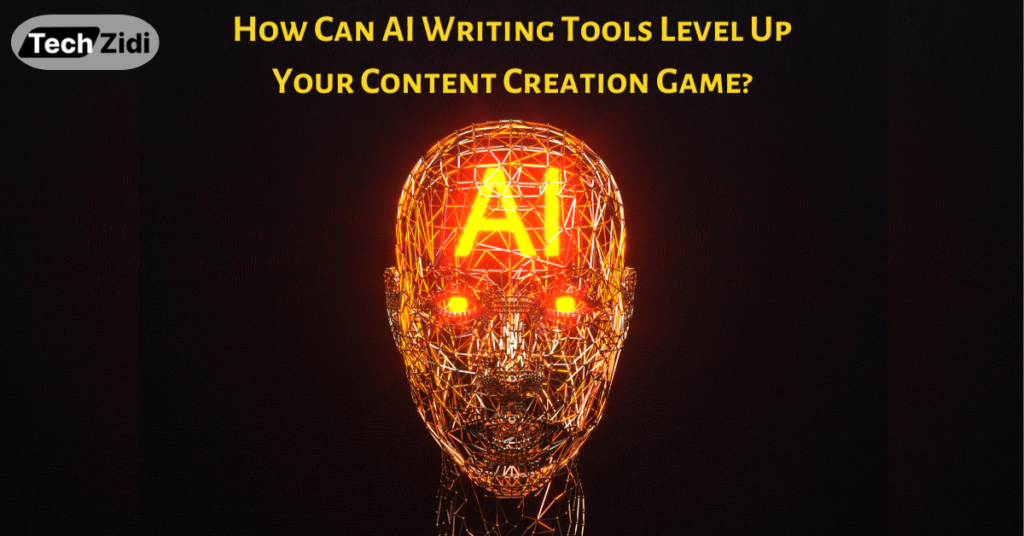How-Can-AI-Writing-Tools-Level-Up-Your-Content-Creation-Game