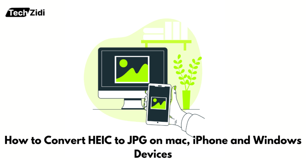 How-to-Convert-HEIC-to-JPG-on-mac-iPhone-and-Windows-Devices