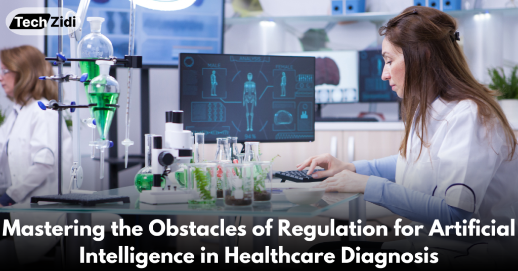 Mastering-the-Obstacles-of-Regulation-for-Artificial-Intelligence-in-Healthcare-Diagnosis