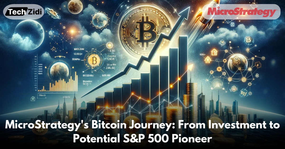 MicroStrategy's-Bitcoin-Journey-From-Investment-to-Potential-S&P-500-Pioneer