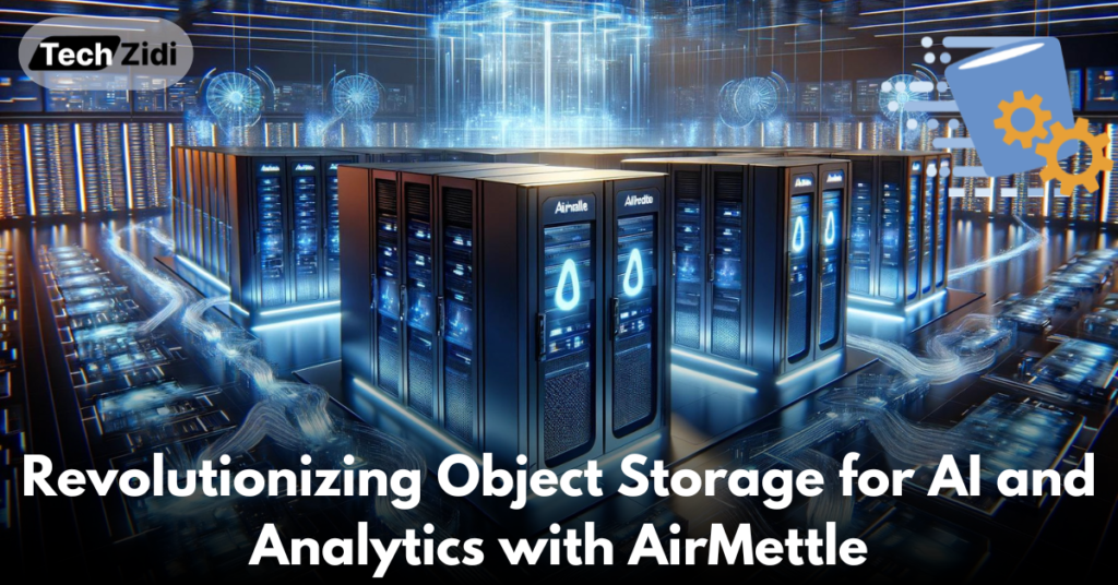 Revolutionizing-Object-Storage-for-AI-and-Analytics-with-AirMettle