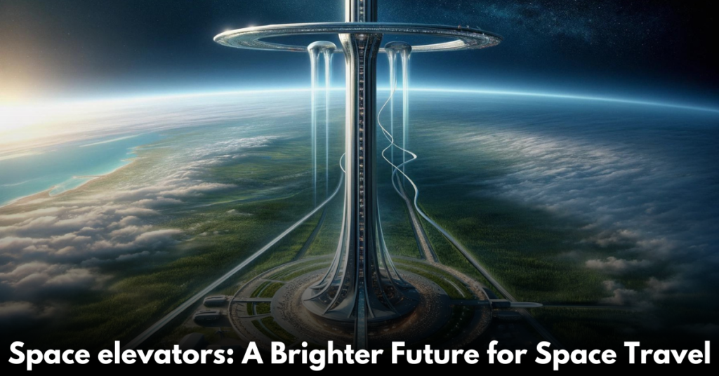 Space-elevators-A-Brighter-Future-for-Space-Travel