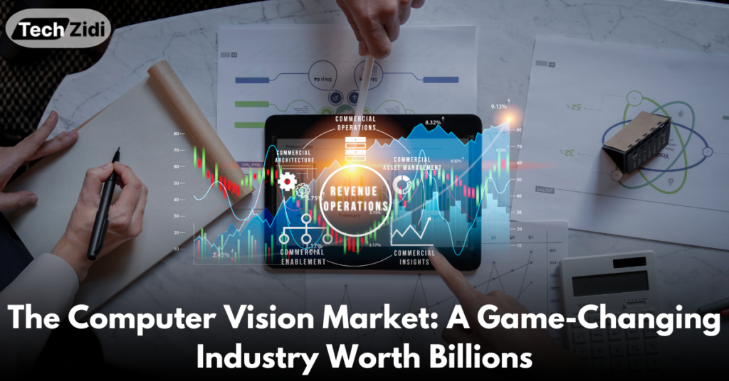 The-Computer-Vision-Market-A-Game-Changing-Industry-Worth-Billions