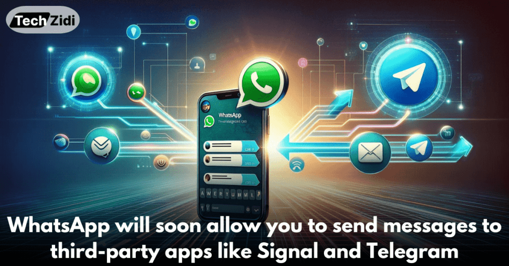WhatsApp-will-soon-allow-you-to-send-messages-to-third-party-apps-like-Signal-and-Telegram