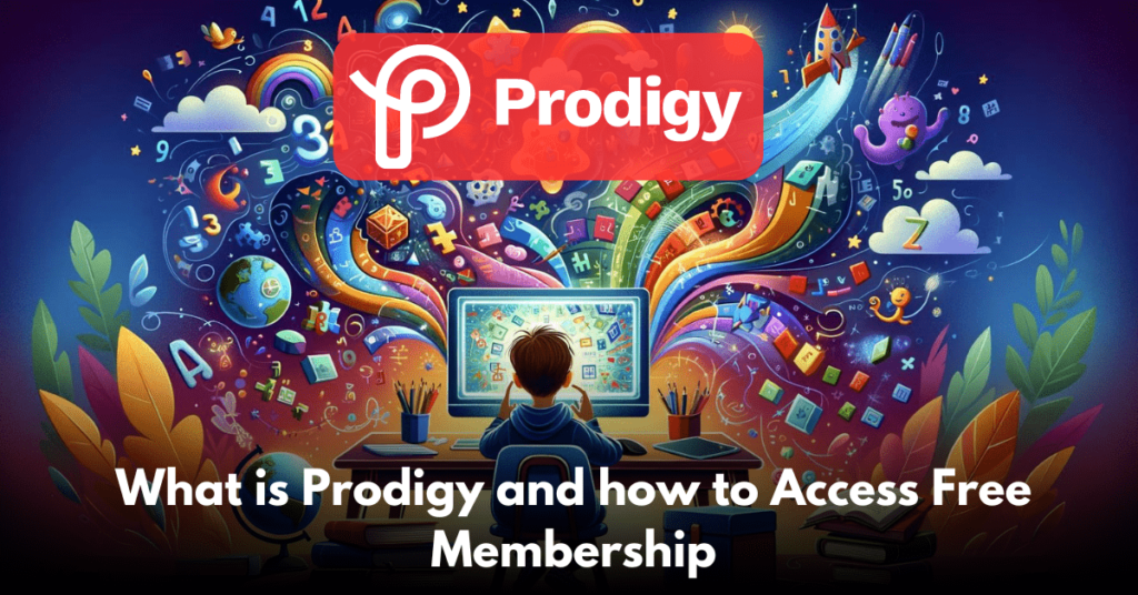 What is Prodigy and how to Access Free Membership 